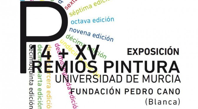 Inauguración Exposición 14+ XV Premios de Pintura Universidad de Murcia en la Fundación Pedro Cano de Blanca