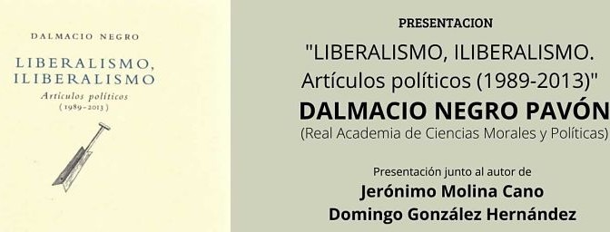 Presentación del libro ‘Liberalismo, iliberalismo. Artículos políticos’ de Dalmacio Negro Pavón