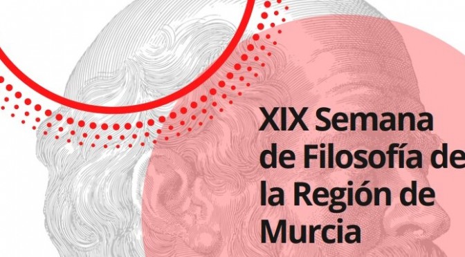 Arranca la XIX Semana de Filosofía de la Región de Murcia, que estará dedicada a los vínculos entre Medicina y Filosofía